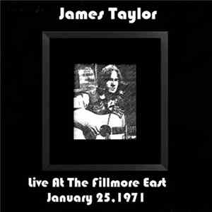 James Taylor - Live At Fillmore East 1971 FLAC