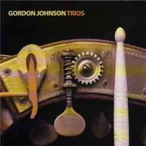Gordon Johnson - Trios FLAC