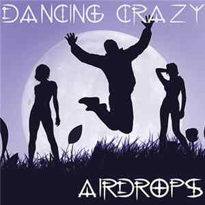 Airdrops - Dancing Crazy FLAC