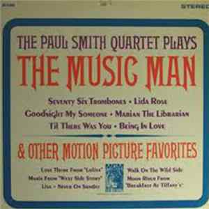 Paul Smith Quartet - Plays The Music Man & Other Motion Picture Favorites FLAC