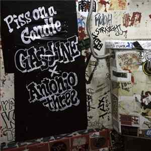 Gasoline X Antoniothree - Piss On A Candle E.P. FLAC