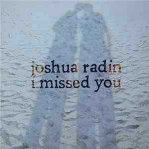 Joshua Radin - I Missed You FLAC