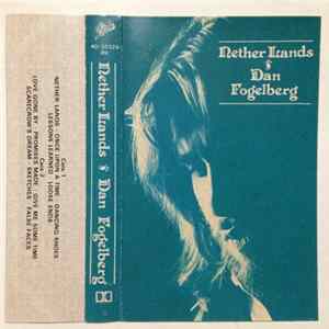 Dan Fogelberg - Nether Lands FLAC
