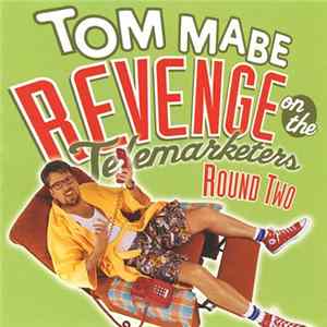 Tom Mabe - Revenge On The Telemarketers, Round Two FLAC