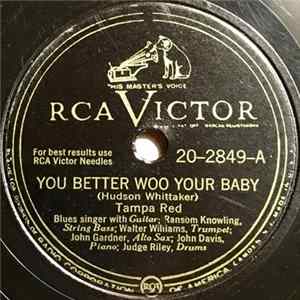 Tampa Red - You Better Woo Your Baby / Blue and All Alone FLAC