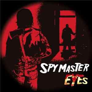 Spy Master - Eyes FLAC
