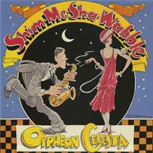 Orpheon Celesta - Shim-Me-Sha-Wabble FLAC