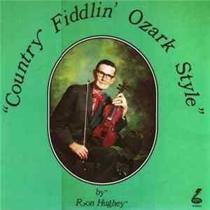 Ron Hughey - Country Fiddlin' Ozark Style FLAC