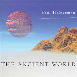 Paul Heinerman - The Ancient World FLAC