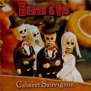 Derek & Vis - Cabaret Sauvignon FLAC
