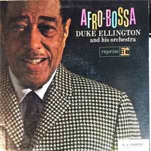 Duke Ellington And His Orchestra - Afro-Bossa FLAC