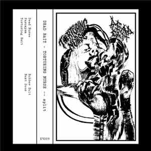 Dead Bait, Torturing Nurse - split FLAC