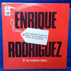 Enrique Rodríguez Y Su Orquesta - Enrique Rodríguez Y Su Orquesta Típica FLAC