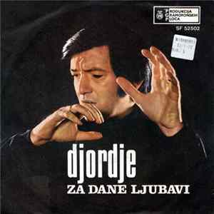 Djordje - Za Dane Ljubavi FLAC