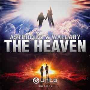 Asteroidz & Wallaby - The Heaven FLAC