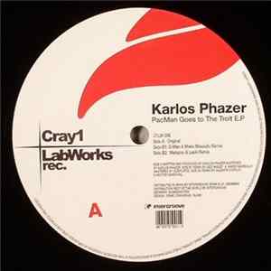 Karlos Phazer - PacMan Goes To The Troit E.P. FLAC