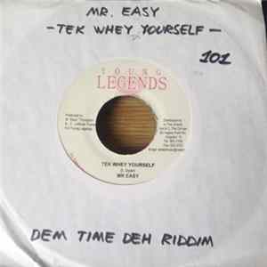 Mr. Easy / Flava Unit - Tek Whey Yourself / Dem Fool Deh FLAC