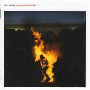 John Wesley - A Way You'll Never Be... FLAC