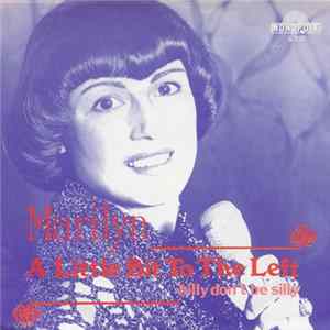 Marilyn - A Little Bit To The Left FLAC