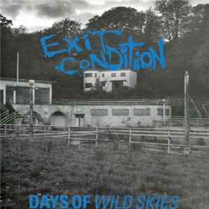 Exit Condition - Days Of Wild Skies FLAC