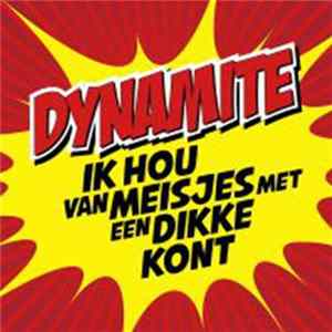 Dynamite - Ik Hou Van Meisjes Met Een Dikke Kont FLAC