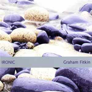 Graham Fitkin - Ironic FLAC