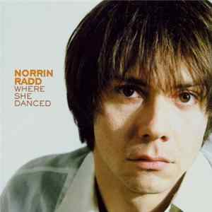 Norrin Radd - Where She Danced FLAC