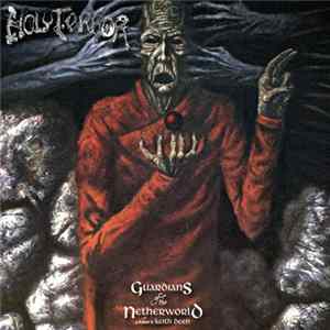 Holy Terror - Guardians Of The Netherworld: A Tribute To Keith Deen FLAC