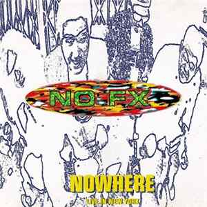 NOFX - Nowhere - Live In New York FLAC