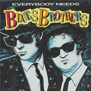 Blues Brothers - Everybody Needs Blues Brothers FLAC
