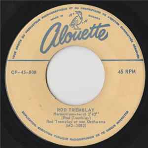 Rod Tremblay / Yvan Daniel - Harmonium (Twist) / Le Temps Du Muguet FLAC