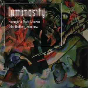 John Lindberg - Luminosity (Homage To David Izenzon) FLAC