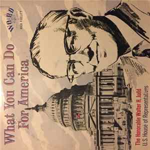 Walter H. Judd - What You Can Do For America FLAC