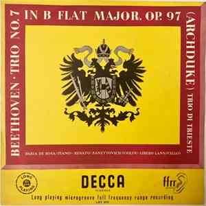 Trio Di Trieste, Libero Lana, Renato Zanettovich, Daria De Rosa - Ludwig van Beethoven Trio Nr.7 B-dur, op 97 FLAC