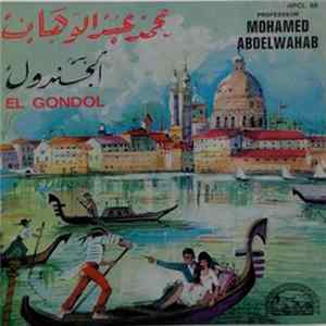 محمد عبد الوهاب = Mohamed Abdelwahab - الجندول = El Gondol FLAC