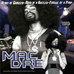 Mac Dre - Heart Of Gangsta - Mind Of A Hustler - Tongue Of A Pimp FLAC