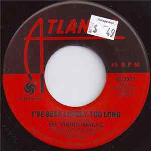 The Young Rascals - I've Been Lonely Too Long / If You Knew FLAC