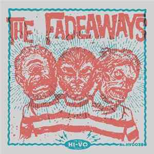 The Fadeaways - Kicks & Chicks FLAC