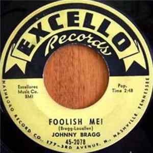 Johnny Bragg - Foolish Me! / Beyond The Clouds FLAC