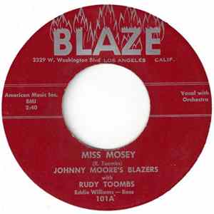 Johnny Moore's Blazers With Rudy Toombs - Miss Mosey FLAC