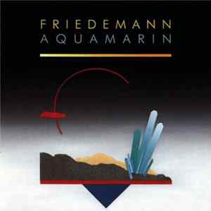 Friedemann - Aquamarin FLAC