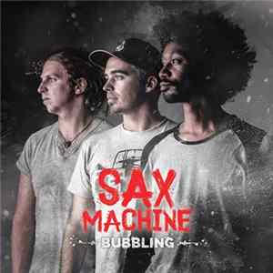 Sax Machine - Bubbling FLAC