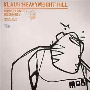 Klaus 'Heavyweight' Hill - Northern Lights / Inside Mind FLAC