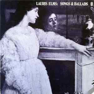 Lauris Elms - Songs And Ballads FLAC