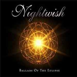 Nightwish - Ballads Of The Eclipse FLAC