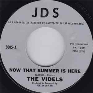 The Videls - Now That Summer Is Here / She's Not Coming Home FLAC