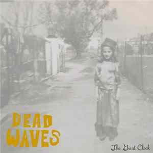Dead Waves - The Great Clock FLAC