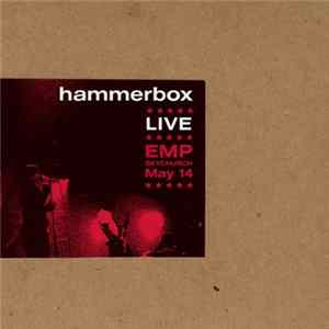 Hammerbox - Live EMP Skychurch, Seattle, WA FLAC