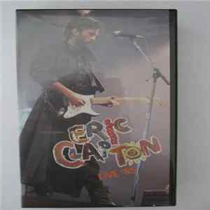 Eric Clapton - Live '85 FLAC