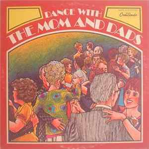The Mom And Dads - Dance With The Mom And Dads FLAC